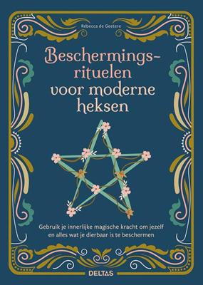 Beschermingsrituelen voor moderne heksen (Paperback)