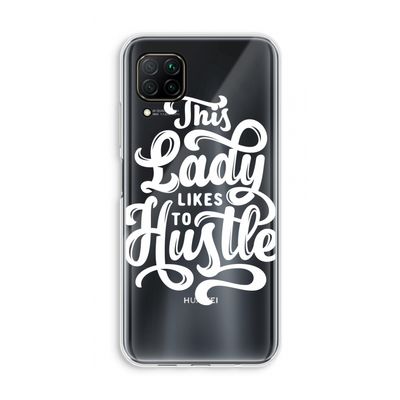Hustle Lady: Huawei P40 Lite Transparant Hoesje
