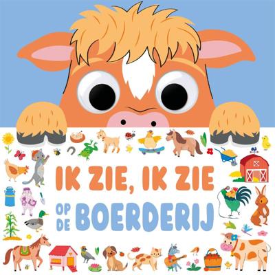 Ik zie, ik zie op de boerderij - Ik zie, ik zie … (Hardback)
