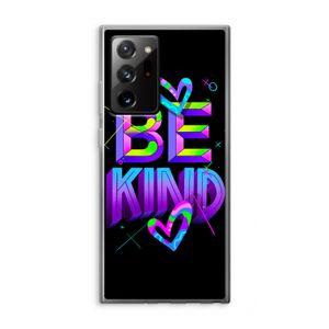 Be Kind: Samsung Galaxy Note 20 Ultra / Note 20 Ultra 5G Transparant Hoesje