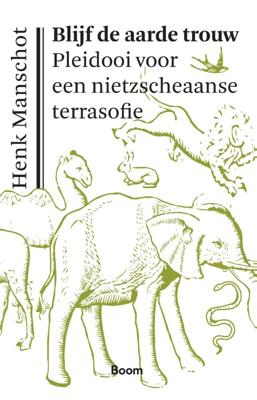 Blijf de aarde trouw (Paperback)