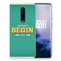 OnePlus 7 Pro | Siliconen hoesje | met naam Quote Begin OnePlus 7 Pro | Siliconen hoesje | met naam Quote Begin