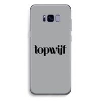 Topwijf Grijs Zwart: Samsung Galaxy S8 Plus Transparant Hoesje