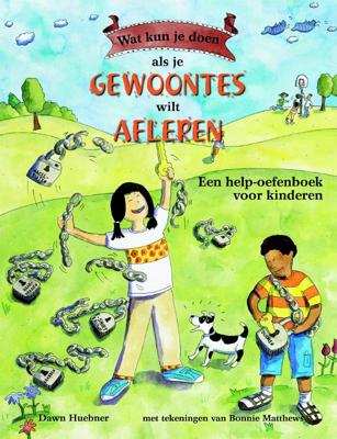 Wat kun je doen als je gewoontes wilt afleren? (Paperback)