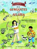 Wat kun je doen als je gewoontes wilt afleren? (Paperback)