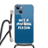 Morning person: iPhone 13 Transparant Hoesje met koord