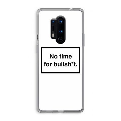 No time: OnePlus 8 Pro Transparant Hoesje