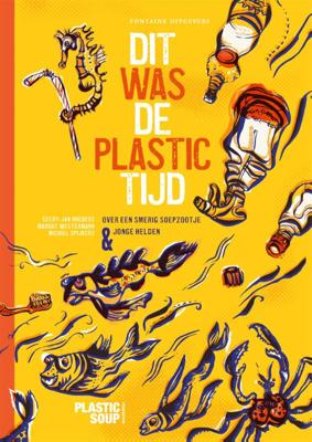 Dit was de plastictijd (Hardback)