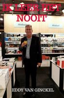 Ik leer het nooit - Eddy Van Ginckel - ebook