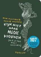 Kijk niet naar mooie vrouwen - Rik Kuiper, Tonie Mudde - ebook