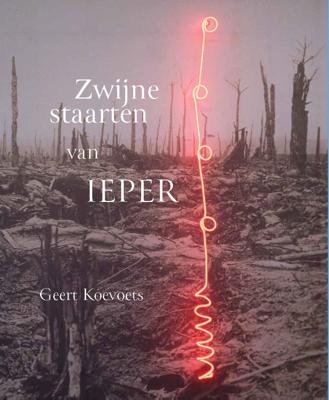 Zwijnestaarten van Ieper (Paperback)