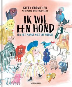 Ik wil een hond (en het maakt niet uit welke) (Hardback)