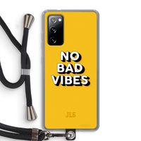 No Bad Vibes: Samsung Galaxy S20 FE / S20 FE 5G Transparant Hoesje met koord