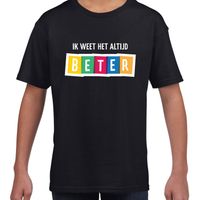 Ik weet het altijd beter fun tekst t-shirt zwart kids