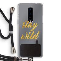 Stay wild: OnePlus 8 Transparant Hoesje met koord