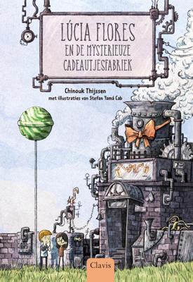 Lúcia Flores en de mysterieuze cadeautjesfabriek (Hardback)