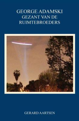 George Adamski - Gezant van de Ruimtebroeders (Paperback)