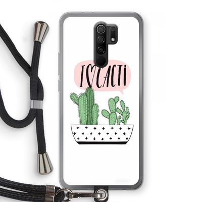 I love cacti: Xiaomi Redmi 9 Transparant Hoesje met koord