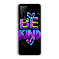 Be Kind: Xiaomi Mi 10T 5G Transparant Hoesje
