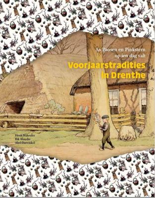 Voorjaarstradities in Drenthe (Hardback)
