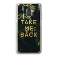 Take me back: Samsung Galaxy A8 (2018) Transparant Hoesje