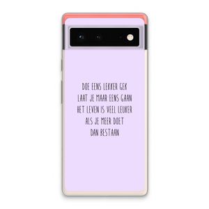 Gek: Google Pixel 6 Transparant Hoesje