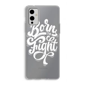 Born to Fight: OnePlus 9 Transparant Hoesje