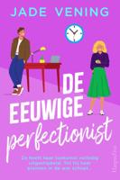 De eeuwige perfectionist (Paperback)