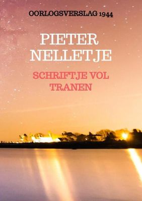 Schriftje Vol Tranen - Pieter Nelletje - Paperback (9789403712901)