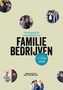 Opvolging en overdracht bij familiebedrijven (Paperback)