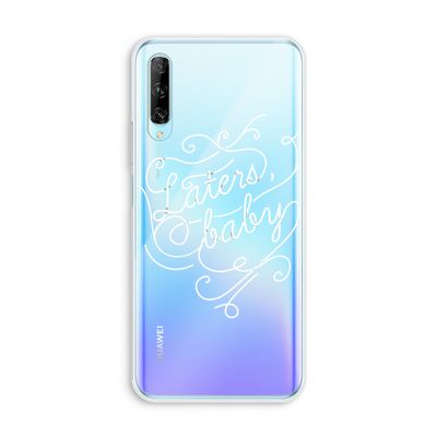 Laters, baby: Huawei P Smart Pro Transparant Hoesje