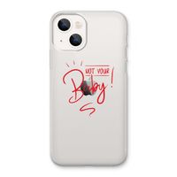 Not Your Baby: iPhone 13 Transparant Hoesje