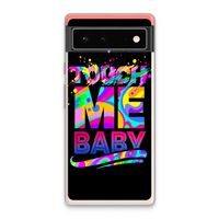 Touch Me: Google Pixel 6 Transparant Hoesje