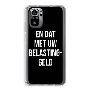 Belastinggeld - Zwart: Xiaomi Redmi Note 10S Transparant Hoesje