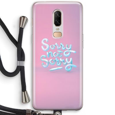 Sorry not sorry: OnePlus 6 Transparant Hoesje met koord