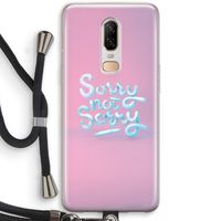 Sorry not sorry: OnePlus 6 Transparant Hoesje met koord