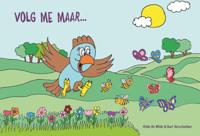 Volg me maar (Hardback)