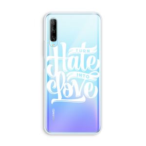 Turn hate into love: Huawei P Smart Pro Transparant Hoesje