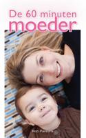 De 60 minuten moeder (Paperback)