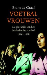 Voetbalvrouwen - Bram de Graaf - ebook