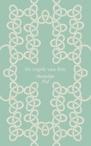 De regels van drie - Marjolijn Hof - ebook