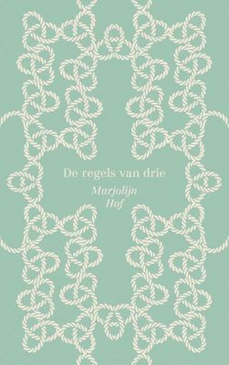 De regels van drie - Marjolijn Hof - ebook