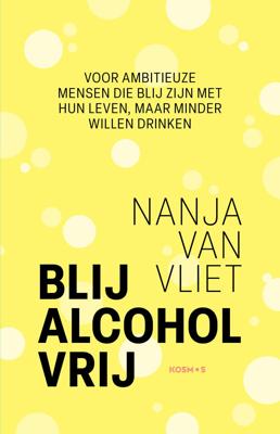 Blij Alcohol Vrij (Paperback)