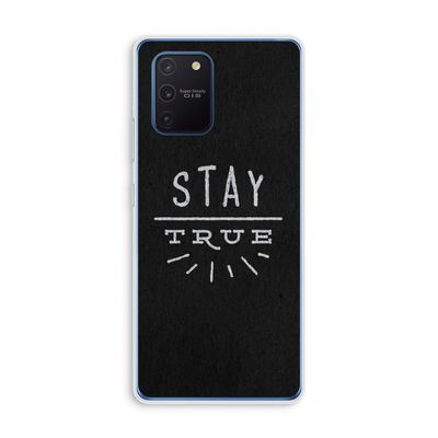 Stay true: Samsung Galaxy Note 10 Lite Transparant Hoesje
