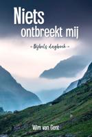 Niets ontbreekt mij - Wim van Gent - ebook