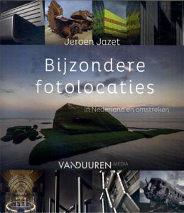 Bijzondere fotolocaties in Nederland en omstreken (Paperback)