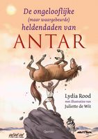 De ongelooflijke (maar waargebeurde) heldendaden van Antar - Lydia Rood - ebook - thumbnail