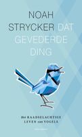 Dat gevederde ding - Noah Strycker - eBook (9789045029221) - thumbnail