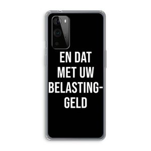 Belastinggeld - Zwart: OnePlus 9 Pro Transparant Hoesje