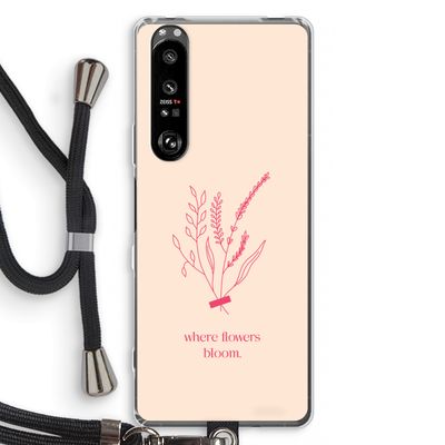 Where flowers bloom: Sony Xperia 1 III Transparant Hoesje met koord